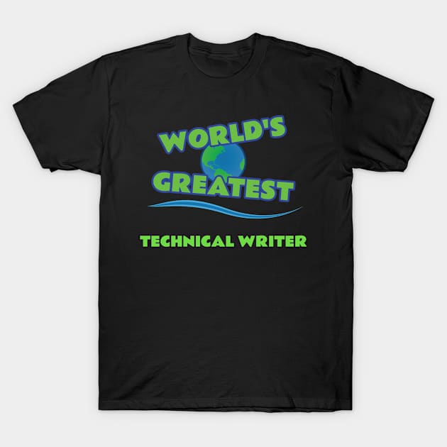 World's Greatest Technical Writer T-Shirt by emojiawesome